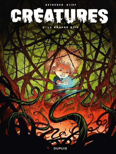 Créatures - Tome 2 : La grande nuit