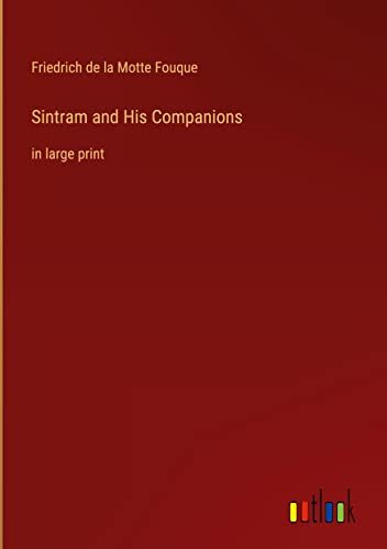 Sintram and His Companions: in large print