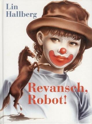 Revansch, Robot!