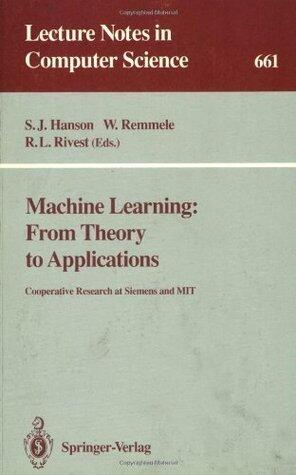 Machine Learning: From Theory to Applications: Cooperative Research at Siemens and MIT (Lecture Notes in Computer Science