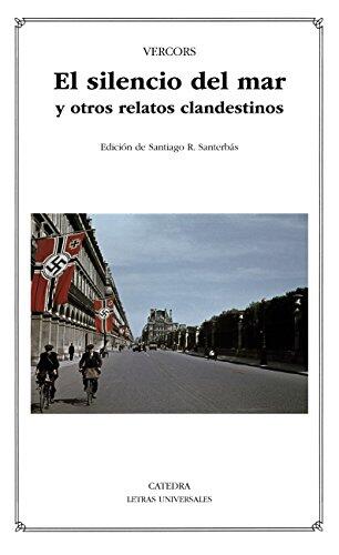El silencio del mar y otros relatos clandestinos (Letras Universales nº 498)