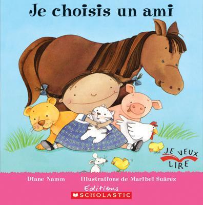 Je Choisis Un Ami (Je Veux Lire)
