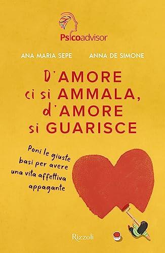 D'Amore Ci Si Ammala, D'Amore Si Guarisce