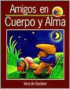 Amigos en cuerpo y alma