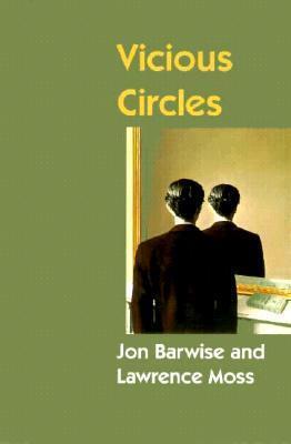 Vicious Circles: On the Mathematics of Non-Wellfounded Phenomena