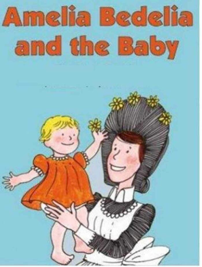 Amelia Bedelia and the Baby
