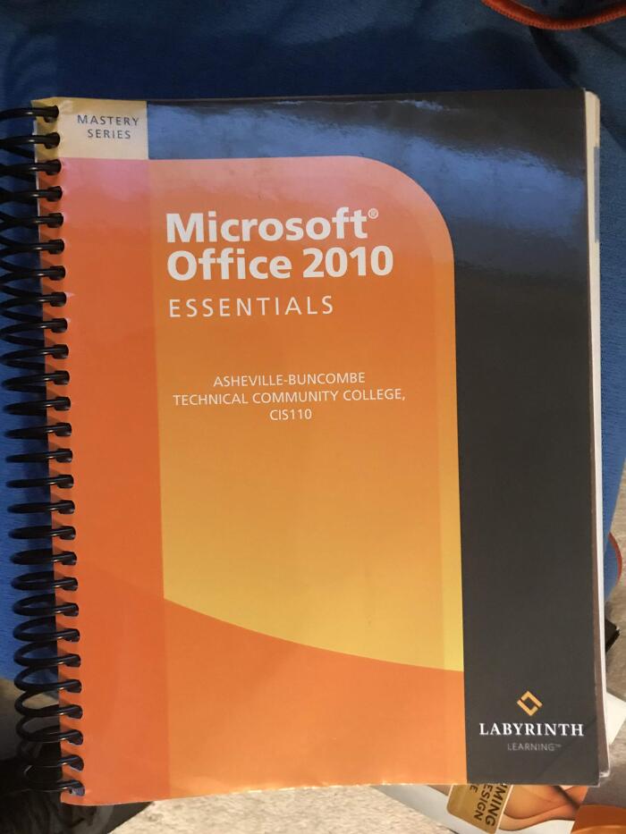 Microsoft Office 2010 Essentials Asheville Buncombe Technical Community College Cis110