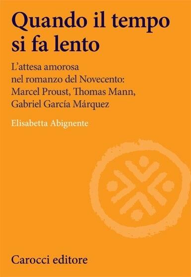 Quando il Tempo si Fa Lento: L'Attesa Amorosa nel Romanzo del Novecento