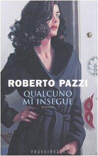 Qualcuno mi insegue