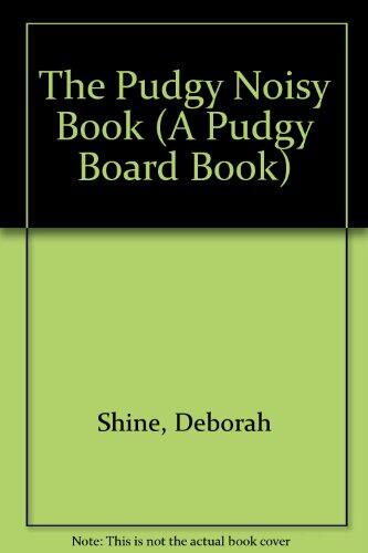 Pudgy Noisy Book