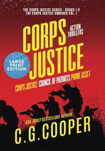 The Corps Justice Series: Books 1-3: LARGE PRINT EDITION