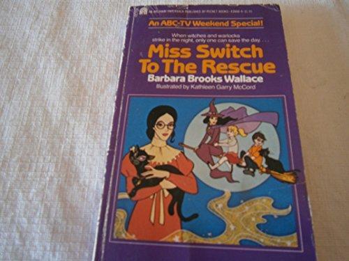 Miss Switch to the Rescue