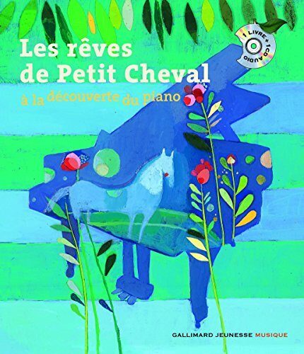 Les rêves de Petit Cheval: À la découverte du piano