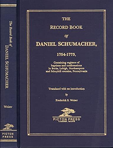Schumacher, the Record Book of Daniel, 1754-1773