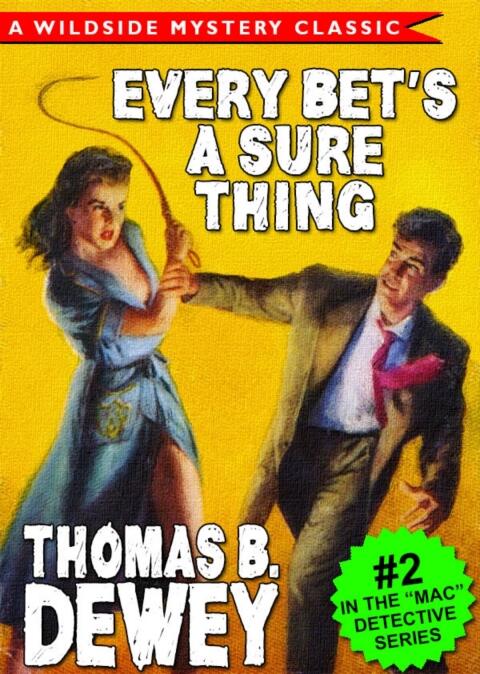 Every Bet's a Sure Thing: Mac Detective Series (2)