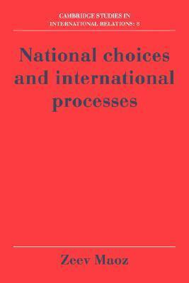 National Choices and International Processes