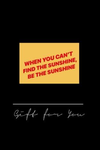 xkjchfgui1218 when you can find the sunshine - 120pages notebook