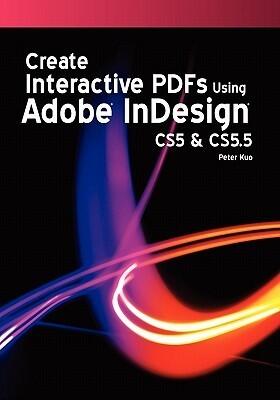 Create Interactive PDFs Using Adobe InDesign CS5 & CS 5.5