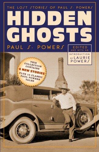 Hidden Ghosts: The Lost Stories of Paul S. Powers