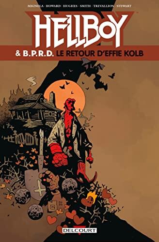 Hellboy & B.P.R.D., Tome 7: Le Retour d'Effie Kolb