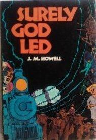 Surely God Led