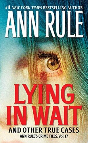 Lying in Wait: Crime Files (Volume 17)