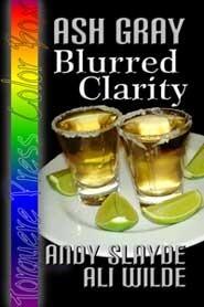 Ash Gray: Blurred Clarity