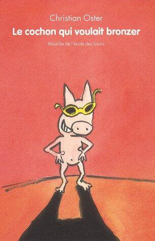 Cochon qui voulait bronzer