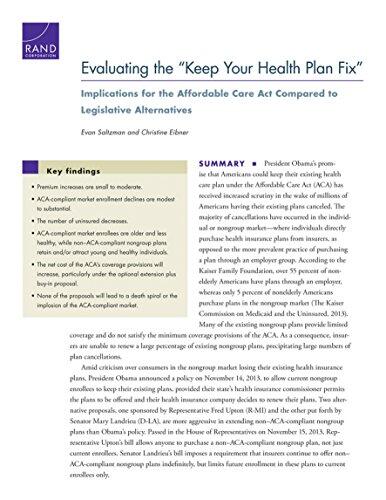 Evaluating the "Keep Your Health Plan Fix": Implications for the Affordable Care Act Compared to Legislative Alternatives