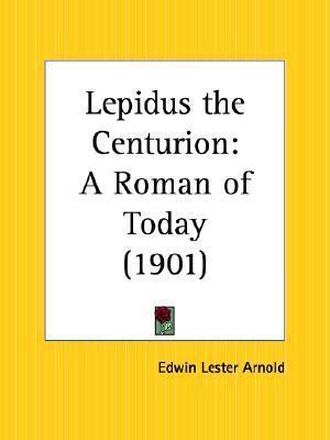 Lepidus the Centurion: A Roman of Today