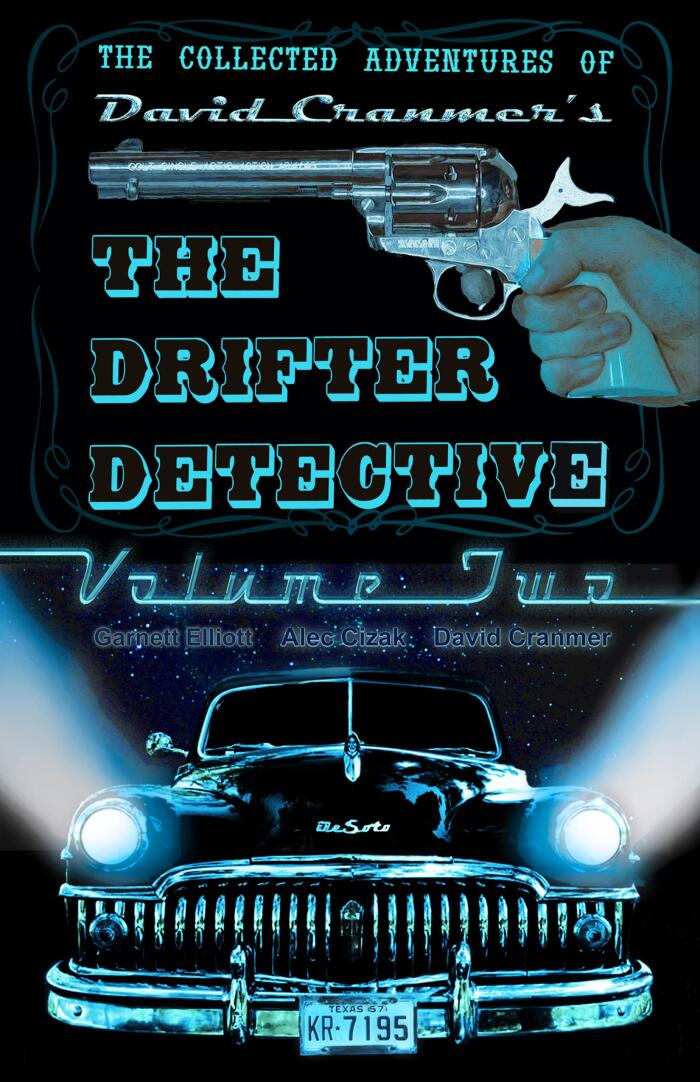 The Collected Adventures of the Drifter Detective: Volume Two