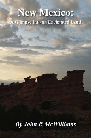New Mexico: A Glimpse into an Enchanted Land