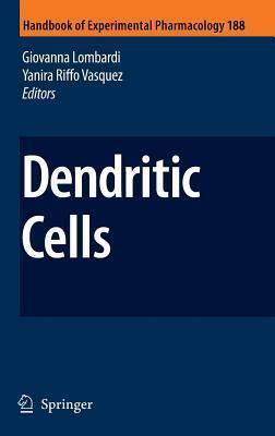 Dendritic Cells. Handbook of Experimental Pharmacology, Volume 188.