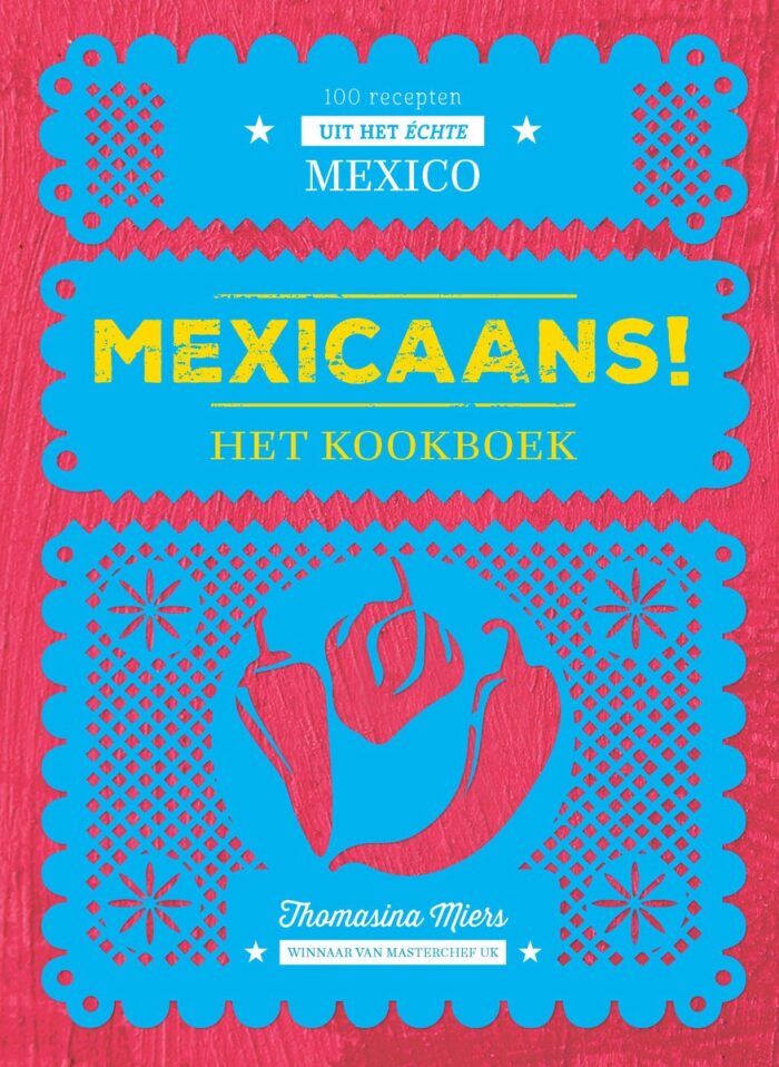 Mexicaans! Het kookboek