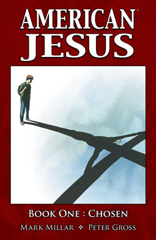 American Jesus, Book 1: Chosen