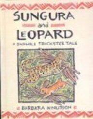 Sungara and Leopard: A Swahili Trickster Tale