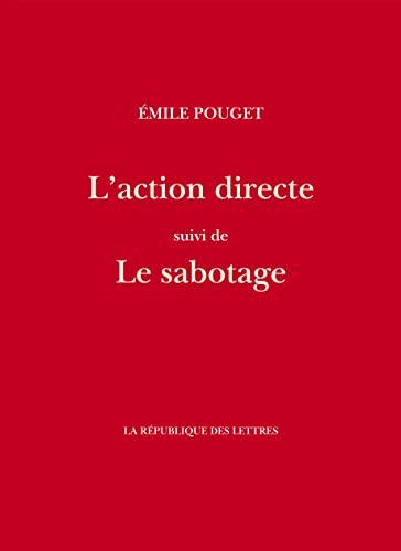 L'action directe: suivi de: Le sabotage