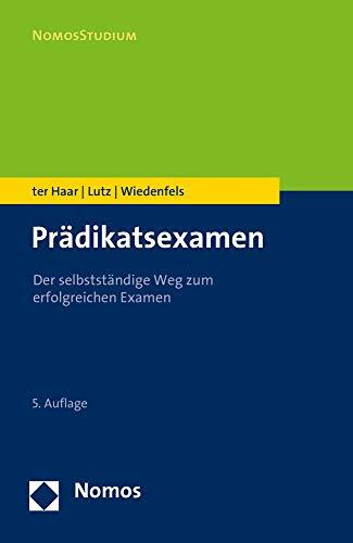 Pradikatsexamen: Der Selbststandige Weg Zum Erfolgreichen Examen
