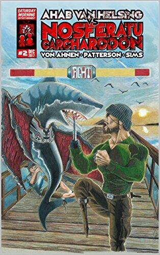 Ahab Van Helsing vs Nosferatu Carcharodon #2