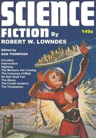 Science Fiction and Fantasy of Robert W. Lowndes