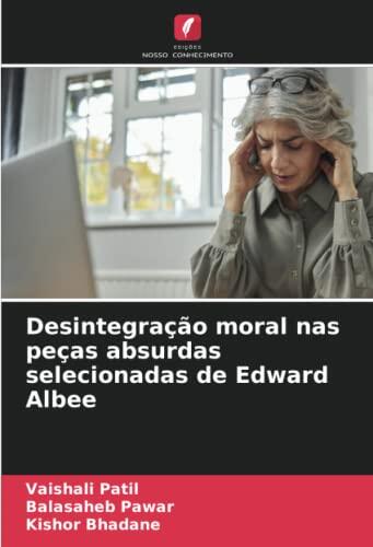 Desintegração Moral nas Peças Absurdas Selecionadas de Edward Albee