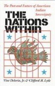 The Nations Within: The Past and Future of American Indian Sovereignty