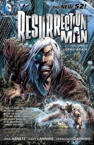 Resurrection Man (2011-2012) Vol. 1: Dead Again