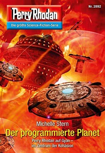 Perry Rhodan 2892: Der programmierte Planet: Zyklus "Sternengruft"