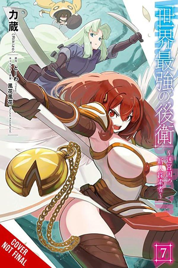 The World's Strongest Rearguard: Labyrinth Country's Novice Seeker, Vol. 7 (manga) (Volume 7) (The World's Strongest Rearguard: Labyrinth Country's Novice Seeker