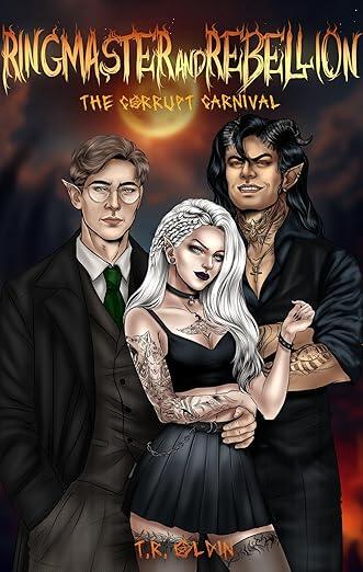 Ringmaster and Rebellion: The Corrupt Carnival