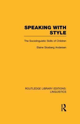 Speaking with Style: The Sociolinguistics Skills of Children