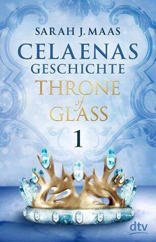 Celaenas Geschichte 1