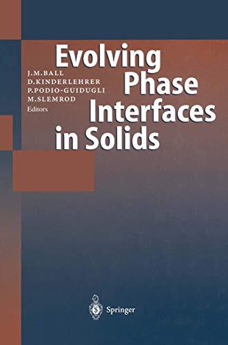 Evolving Phase Interfaces in Solids: Fundamental Contributions to the Continuum Theory of Evolving Phase Interfaces in Solids