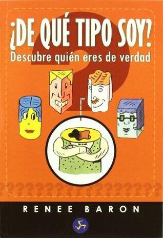 ¿De qué tipo soy?: descubre quién eres de verdad